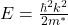  E = \frac{\hbar ^{2}k^{2}}{2m^{*}}