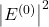 \left| E^{(0)} \right|^2 