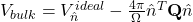 V_{bulk} = V_{\hat{n}}^{ideal} - \frac{4\pi}{\Omega} \hat{n}^T \mathbf{Q} \hat{n}