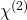  \chi^{(2)} 