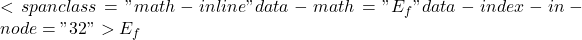 <span class="math-inline" data-math="E_f" data-index-in-node="32">E_f